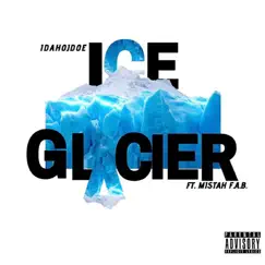 Ice Glacier (feat. Mistah F.A.B.) Song Lyrics