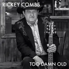 It's Not Too Late to Call - Single by Rickey Combs album reviews, ratings, credits
