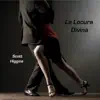 La Locura Divina - Single album lyrics, reviews, download