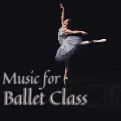 Music for Ballet Class, Vol. 2 by Piano for the Ballet album reviews, ratings, credits