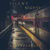 Silent Nights - Single album lyrics, reviews, download