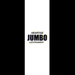 Jumbo - Single by Lastfragment & HEARTIXE album reviews, ratings, credits