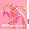 Hold Me Close (feat. Ella Henderson) [The Remixes] album lyrics, reviews, download