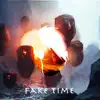 Fake Time (feat. Hatr3d) - Single album lyrics, reviews, download