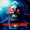 Machine Rise album lyrics, reviews, download