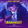 Hey Amigo (From "Bandobast Telugu") - Single album lyrics, reviews, download