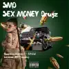 Sex Money Drugz (feat. Guapoheadhunch00, Official bandman & Doughwaup) - Single album lyrics, reviews, download