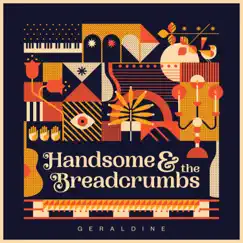 Geraldine - EP by Handsome & the Breadcrumbs album reviews, ratings, credits