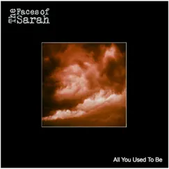 All You Used to Be - Single by The Faces of Sarah album reviews, ratings, credits