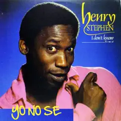 I Don't Know...Yo No Sé by Henry Stephen album reviews, ratings, credits