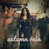Autumn Rain - Single album lyrics, reviews, download