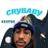 Cry Baby - Single album lyrics, reviews, download