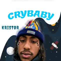 Cry Baby - Single by Kristor album reviews, ratings, credits