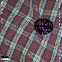 Runaway to LA - Single by Personal Problems album reviews, ratings, credits
