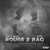 Rouge 2 Raq - Single album lyrics, reviews, download