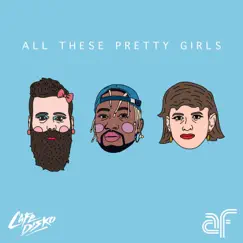 All These Pretty Girls - Single by Austin Fillmore & Cafe Disko album reviews, ratings, credits