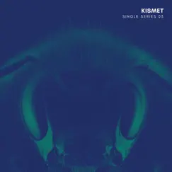 Single series - 003 - Single by Kismet album reviews, ratings, credits