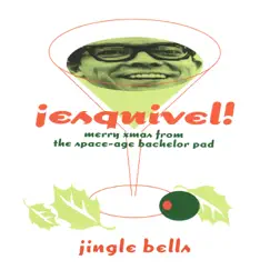 Jingle Bells (Greetings from Esquivel!) Song Lyrics