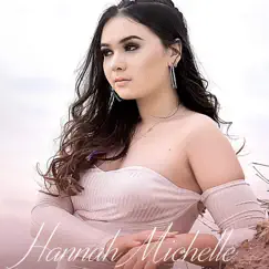 What About Me - Single by Hannah Michelle album reviews, ratings, credits