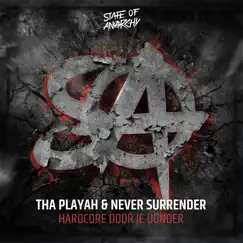 Hardcore Door Je Donder - Single by Tha Playah & Never Surrender album reviews, ratings, credits