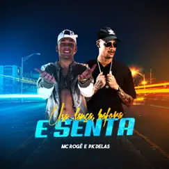 Usa Lança, Bafora e Senta - Single by PK Delas & MC Rogê album reviews, ratings, credits