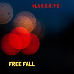 Free Fall - Single by Macbryd album reviews, ratings, credits