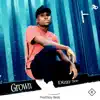 Grown - Single album lyrics, reviews, download