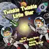 Twinkle Twinkle Little Star (feat. Safety Orange) - Single album lyrics, reviews, download