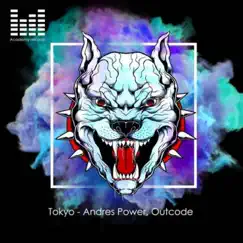 Tokyo - Single by Andres Power & OutCode album reviews, ratings, credits