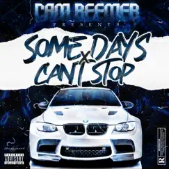 Some Days / Can't Stop - Single by CAM Beemer album reviews, ratings, credits