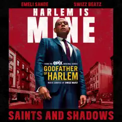 Saints and Shadows (feat. Emeli Sandé & Swizz Beatz) - Single by Godfather of Harlem album reviews, ratings, credits