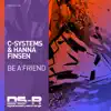 Be a Friend - Single album lyrics, reviews, download