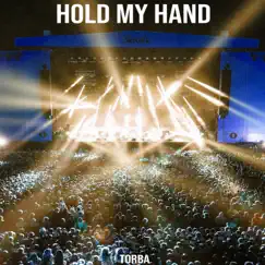 Hold My Hand - Single by Torba album reviews, ratings, credits