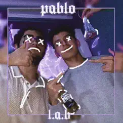 Pablo - Single by L.a.B album reviews, ratings, credits