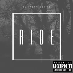 Ride - Single by Garrett Lloyd album reviews, ratings, credits