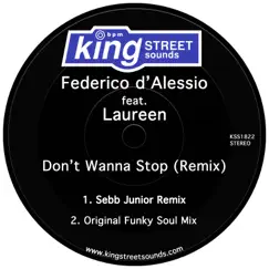 Don't Wanna Stop (Remix) [feat. Laureen] - Single by Federico D'Alessio album reviews, ratings, credits