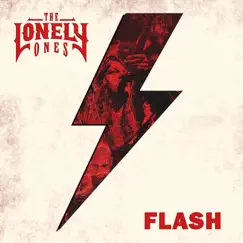 Flash - Single by The Lonely Ones album reviews, ratings, credits