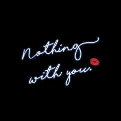 Nothing With You - Single by Keston album reviews, ratings, credits