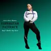 Love Over Money (feat. SuperStar Patience) - Single album lyrics, reviews, download