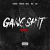 GANGSH!T (THAI REMIX) - Single album lyrics, reviews, download