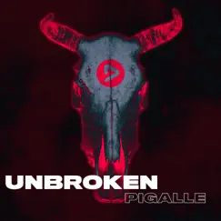 Unbroken - Single by Pigalle album reviews, ratings, credits