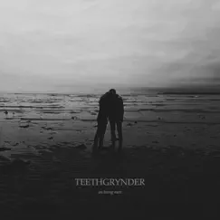 On Being Men by Teethgrynder album reviews, ratings, credits
