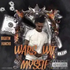 War Wit Myself - Single by BIGBTM Huncho album reviews, ratings, credits