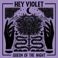 Queen Of The Night - Single by Hey Violet album reviews, ratings, credits