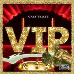 V.I.P - Single by Cali Blaze album reviews, ratings, credits