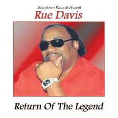 Return of the Legend by Rue Davis album reviews, ratings, credits