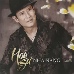 Tuấn Vũ: Hoa Sứ Nhà Nàng by Tuấn Vũ album reviews, ratings, credits