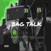 Bag Talk (feat. Caesar) - Single album lyrics, reviews, download