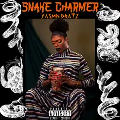 Snake Charmer - Single by Yasmin Bratz album reviews, ratings, credits