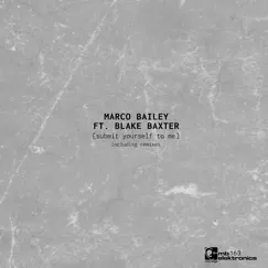 Submit Yourself to Me (feat. Blake Baxter) [Buraki Remix] Song Lyrics